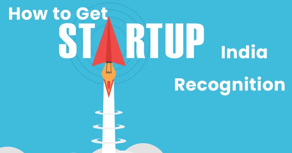 Get-recognized-as-Startup-by-startup-india-program